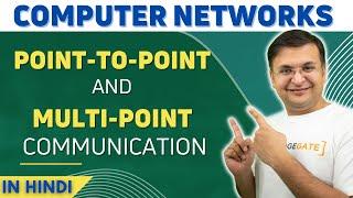 Part 1.5 - Type of Connection Point-to-Point and Multi-Point Connection in Computer Networks