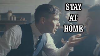 #StayAtHome By order of the Peaky Blinders