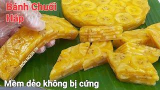 BÁNH CHUỐI HẤP - Cách làm Bánh Chuối Hấp thơm ngon đơn giản dễ làm