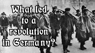 The German Revolution of 1918: How it All Began