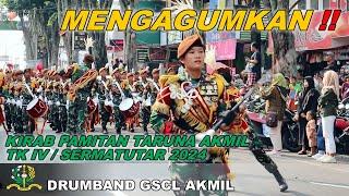 DRUMBAND GSCL AKMIL - KIRAB PAMITAN TARUNA AKMIL TK IV SERMATUTAR