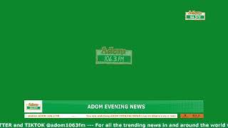 ADOM EVENING NEWS | NAKET KASIEBO | Wednesday 26th March 2025