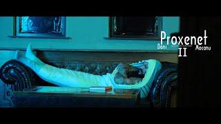 Dani Mocanu  Proxenet ll Official Video