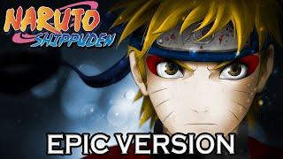 Naruto Shippuden - Departure To The Front Lines | EPIC VERSION