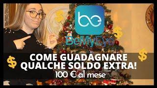 BeMyEye! Come guadagnare 100 Euro al mese con una applicazione