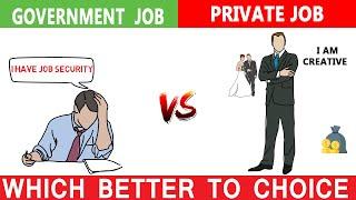 सरकारी नौकरी और PRIVATE JOBS कौन सा अच्छा है | Govt jobs vs Private jobs which is better||10 fact ||