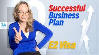 The Business Plan: Your Key to E-2 Visa Success