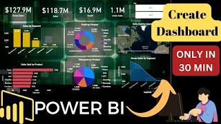 POWER BI PROJECT | CREATE POWER BI DASHBOARD IN 30 MIN | Beginners | Complete Project - 2023