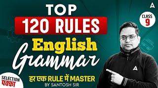 Top 120 Rules of English Grammar | Class-9 with Santosh Ray Sir | All Bank Exams 2024-25