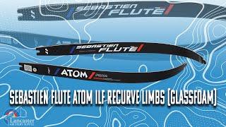 Sebastien Flute Atom ILF Recurve Limbs