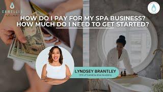 How Much It ACTUALLY Costs To START A SPA BUSINESS