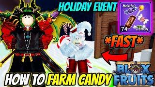 How To Farm Candy *FAST* In NEW Blox Fruits Holiday Event!