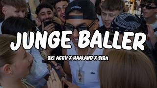 Ski Aggu x Haaland936 x SIRA - JUNGE BALLER [Lyrics]