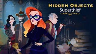 Hidden Objects Superthief