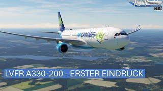 LVFR A330-200 - Erster Eindruck | MSFS 2020