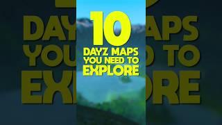 10 DayZ Maps You NEED To Explore...