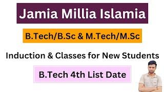 JMI B.Tech/BSc & M.Tech/Msc Classes for New Students | B.Tech 4th List Date