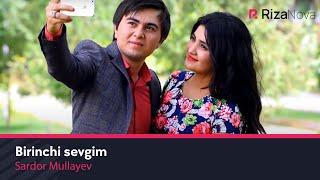 Sardor Mullayev - Birinchi sevgim (Official Music Video)