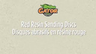 Gator Finishing Features & Benefits of Red Resin Sanding Discs