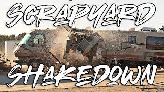 SCRAPYARD SHAKEDOWN