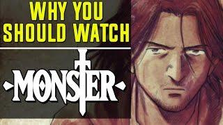 Why you SHOULD watch MONSTER (Quickie Review)