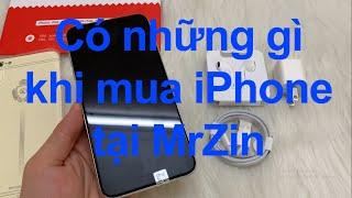 MrZin bán iPhone đắt, chặt chém khách hàng? Khi mua iPhone tại MrZin, bạn sẽ có những gì. [MRZIN.VN]