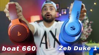 Boat 660 Vs Zeb Duke 1 || Which one is best ?