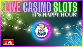 LIVE Casino Slots! It's Happy Hour - Take 2