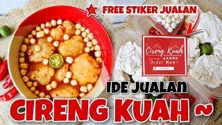 LAGI VIRAL JUALAN CIRENG KUAH ! IDE JUALAN TERBARU LAGI NIH FREE STIKER JUALAN ! SIAP BANJIR ORDERAN