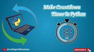 How to make Countdown timer using Python || Python Programming || codingwithnoman