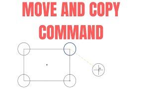 HOW TO USE MOVE AND COPY COMMAND IN AUTOCAD