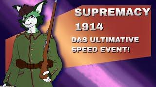 [LIVE] - Das ULTIMATIVE Supremacy 1914 Speed Event!