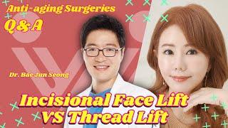 Incisional Lift vs Thread Lift | Anti-aging Q&A | Dr. Bae Jun Seong