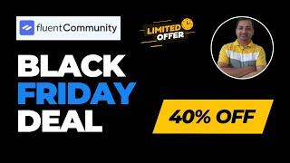 FluentCommunity Black Friday Deal 2024 | Best WordPress Community Plugin Black Friday Sale