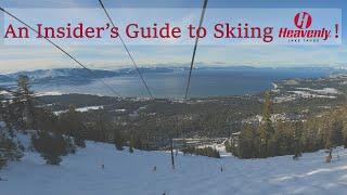 An Insider's Guide to Heavenly (Part a-Background & Lower California Side)