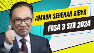 TERKINI! INI AMAUN SEBENAR FASA 3 STR 2024