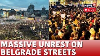 Serbia Protest 2024 LIVE | Mass Anti Government Protest in Belgrade | Belgrade Protest LIVE | N18G