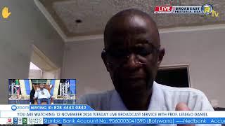 12 NOVEMBER 2024 TUESDAY LIVE BROADCAST SERVICE WITH PROF. LESEGO DANIEL PART 1