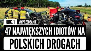 47 największych IDIOTÓW na polskich drogach odc.1 - wyprzedzanie cz.2 | KATASTROFY