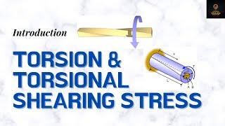 Torsion and Torsional Shearing Stress Introduction | Mechanics of Deformable Bodies Lesson 11