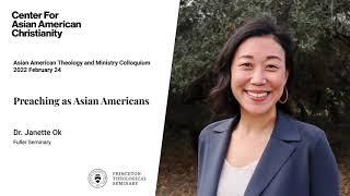 Rev. Dr. Janette Ok | Asian American Theology and Ministry Colloquium