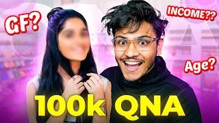 100K SPECIAL QNA - GIRLFRIEND REVEAL