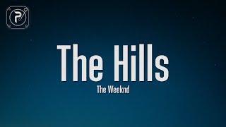 The Weeknd - The Hills (Lyrics)