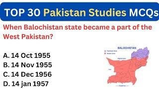 Top 30 Pakistan Studies MCQs | Pakistan Studies MCQs with answers| PPSC FPSC PMS CSS | SPSC | BPSC