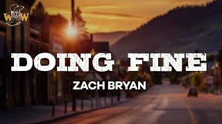 Zach Bryan - Doing Fine (Lyrics)