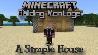 A simple house | Minecraft Building Montage