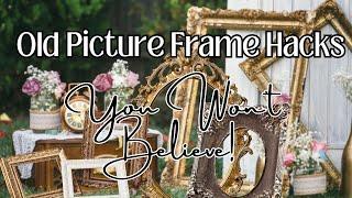 Old Picture Frame HACKS‼️ Use Junk Laying Around to UPCYCLE FRAMES into Unbelievable DIYS HOME DECOR