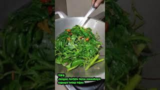 Cah kangkung ebi saus tiram | Tips kangkung tetap hijau tidak layu #Shorts