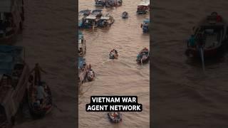 Building & Running An Agent Network in Cambodia and Vietnam During the War