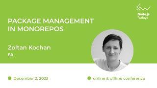 Package management in monorepos - Zoltan Kochan [Fwdays Node.js]